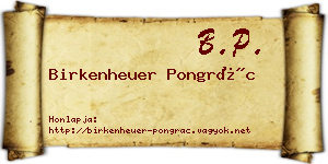 Birkenheuer Pongrác névjegykártya